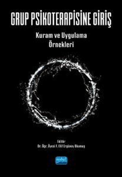 Grup Psikoterapisine Giriş - Kuram ve Uygulama Örnekleri | Nobel Akademik Yayıncılık (İnce Kapak) - Resim 1