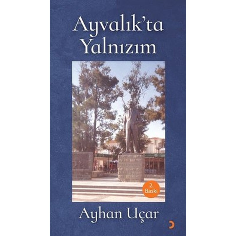 Ayvalık'ta Yalnızım | Cinius