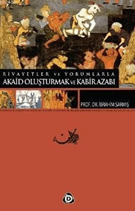 Akaid Oluşturmak ve Kabir Azabı | Düşün Yayıncılık (Ciltsiz)
