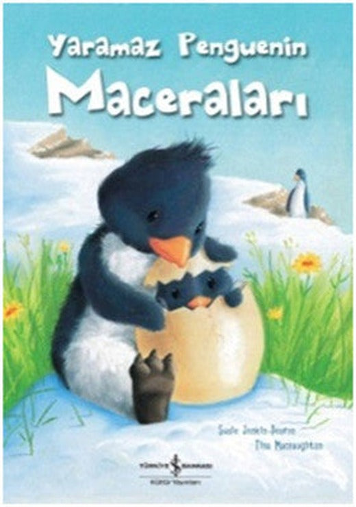 Yaramaz Penguenin Maceraları | İş Bankası Kültür Yayınları
