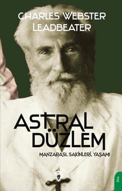 Astral Düzlem (Manzarası, Sakinleri, Yaşamı) | Dorlion Yayınları (Ciltsiz)