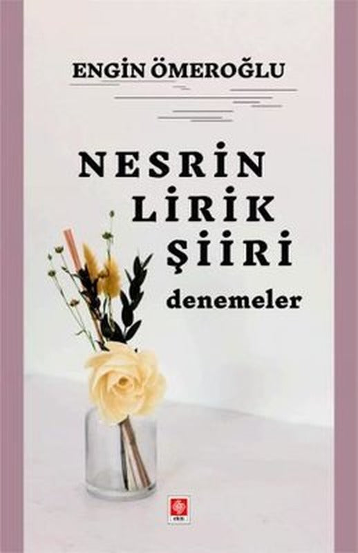 Nesrin Lirik Şiiri - Denemeler | Ekin Basım Yayın