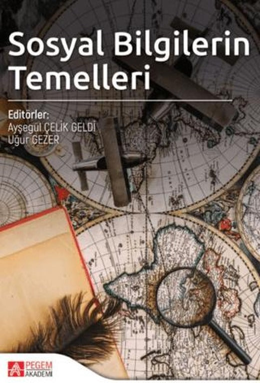 Sosyal Bilgilerin Temelleri | Pegem Akademi Yayıncılık (Ciltsiz)