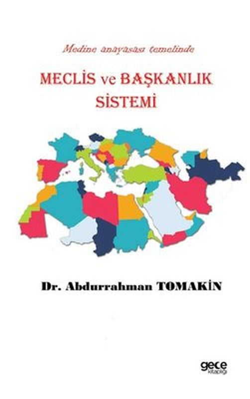 Medine Anayasa Temelinde Meclis ve Başkanlık Sistemi | Gece Kitaplığı