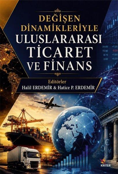 Değişen Dinamikleriyle Uluslararası Ticaret ve Finans | Kriter (İnce Kapak) - Resim 1