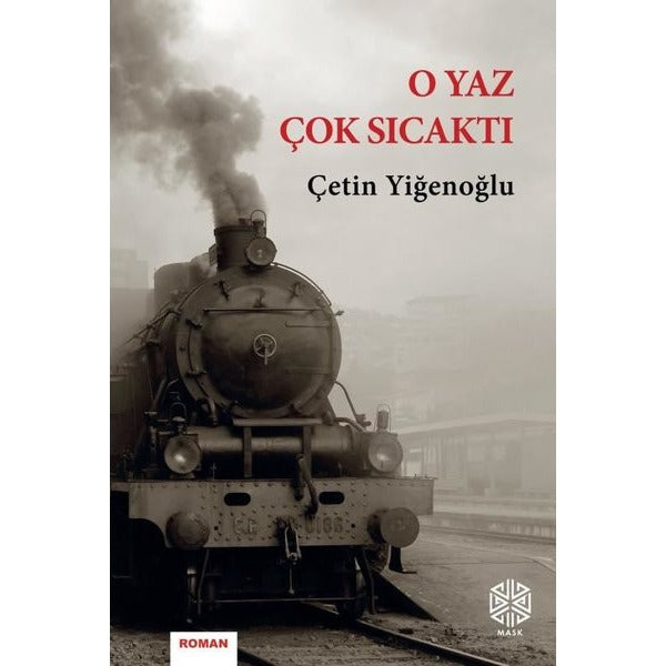 O Yaz Çok Sıcaktı | Mask Yayınları (İnce Kapak)