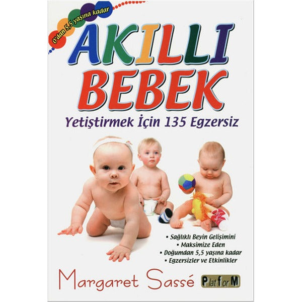 Akıllı Bebek - Yetiştirmek için 135 Egzersiz