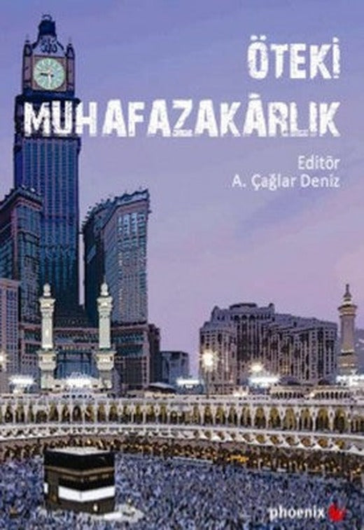 Öteki Muhafazakarlık | Phoenix