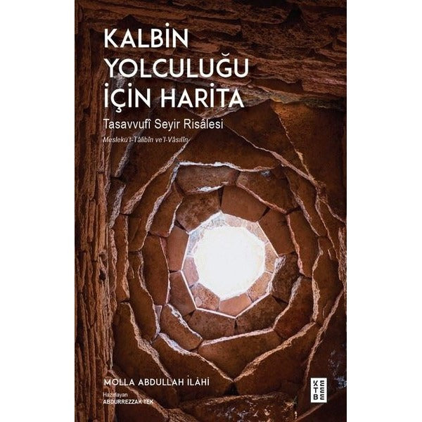 Kalbin Yolculuğu İçin Harita - Tasavvufi Seyir Risalesi | Ketebe (İnce Kapak)