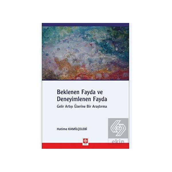 Beklenen Fayda ve Deneyimlenen Fayda