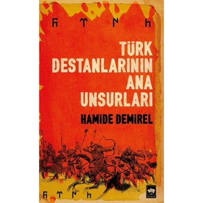 Türk Destanlarının Ana Unsurları | Ötüken Yayınları