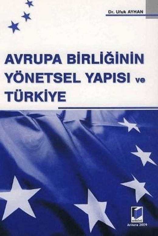Avrupa Birliğinin Yönetsel Yapısı ve Türkiye