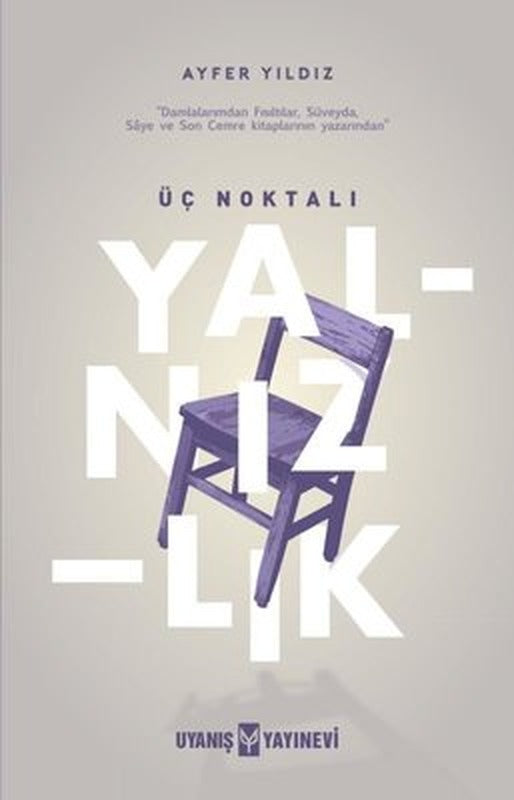 Üç Noktalı Yalnızlık | Uyanış Yayınevi
