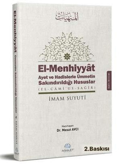 El-Menhiyyat Ayet ve Hadislerle Ümmetin Sakındırıldığı Hususlar