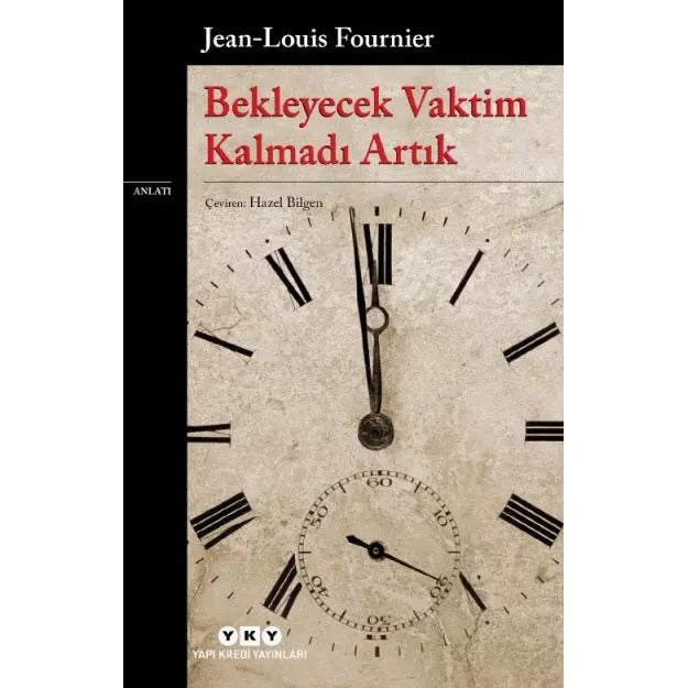 Bekleyecek Vaktim Kalmadı Artık | Yapı Kredi Yayınları