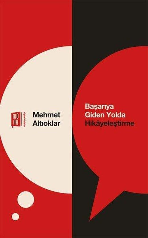 Başarıya Giden Yolda Hikayeleştirme | Mona (İnce Kapak)