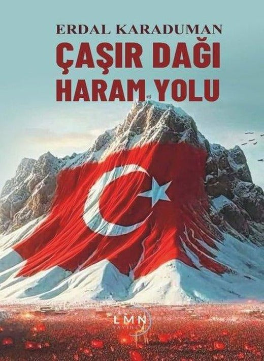 Çaşır Dağı Haram Yolu | Liman Yayınevi (İnce Kapak)