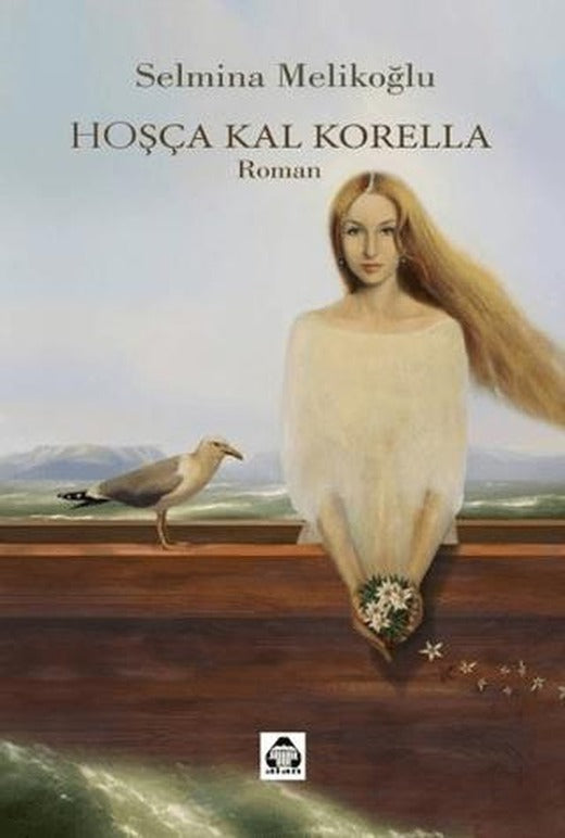 Hoşça Kal Korella | Alan Yayıncılık (Ciltsiz)