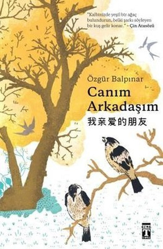 Canım Arkadaşım | Genç Timaş