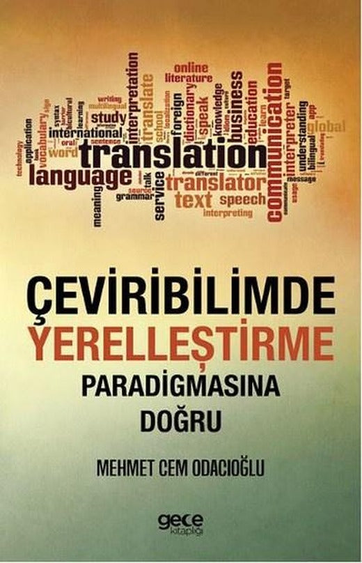 Çeviribilimde Yerelleştirme Paradigmasına Doğru | Gece Kitaplığı (İnce Kapak)