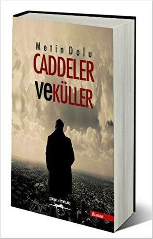 Caddeler ve Küller - Metin Dolu - Sokak Kitapları Yayınları | Sokak Kitapları Yayınları