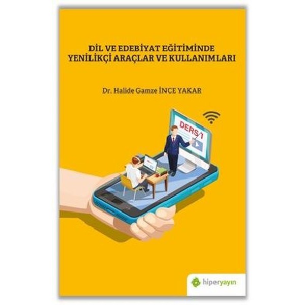 Dil ve Edebiyat Eğitiminde Yenilikçi Araçlar ve Kullanımları | Hiperlink (İnce Kapak)