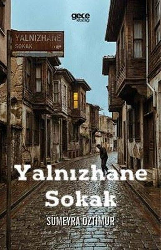 Yalnızhane Sokak | Gece Kitaplığı (İnce Kapak)