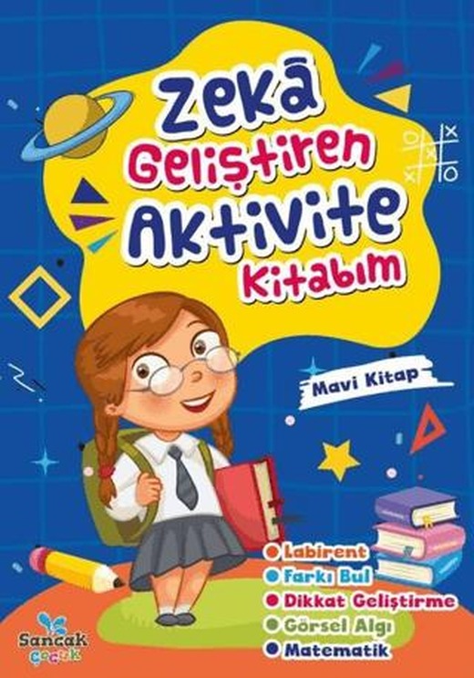 Zeka Geliştiren Aktivite Kitabım - Mavi Kitap | Sancak Çocuk (Ciltsiz)