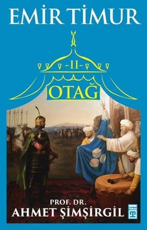 Otağ 2-Emir Timur | Timaş Yayınları