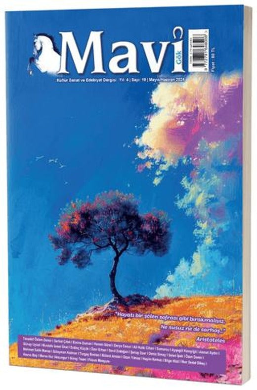 Mavi Gök Kültür Sanat Edebiyat Dergisi Sayı: 19 - Mayıs Haziran 2024 | Mavi Gök Dergisi Yayınları (Ciltsiz)