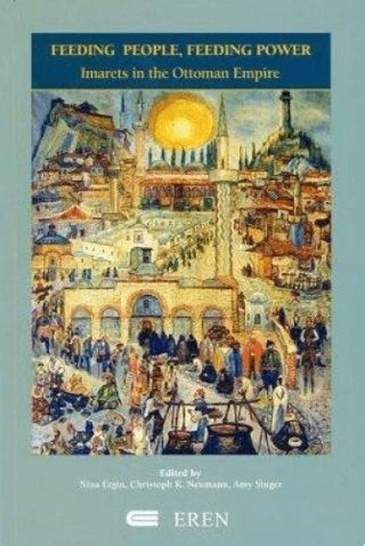 Feeding People, Feeding Power | Eren Yayıncılık (Ciltsiz)