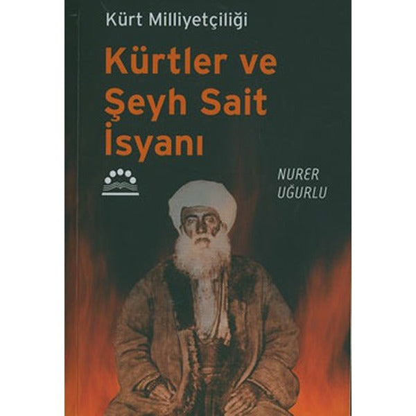 Kürtler ve Şeyh Sait İsyanı | Örgün Yayınları - Kültür Dizisi (İnce Kapak)