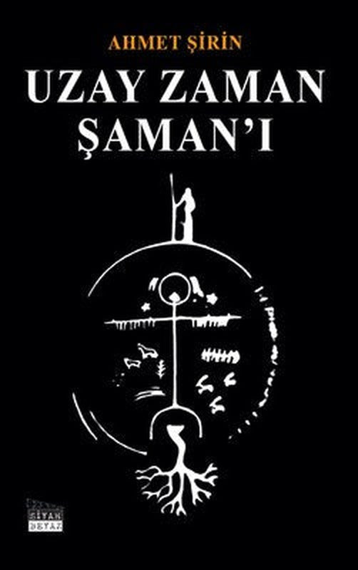 Uzay Zaman Şaman'ı | Siyah Beyaz (İnce Kapak)