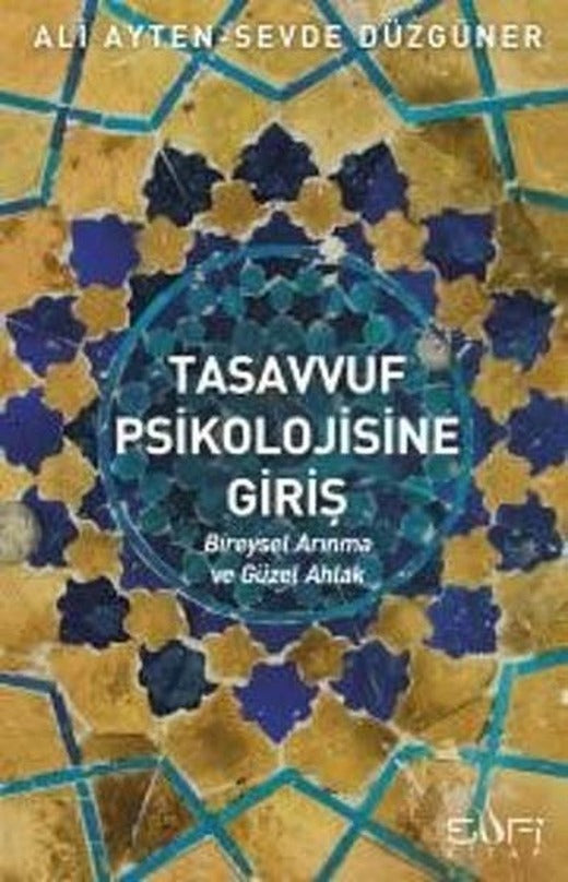 Tasavvuf Psikolojisine Giriş | Sufi Kitap (İnce Kapak)