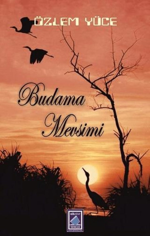 Budama Mevsimi | Göl Yayıncılık (Ciltsiz)