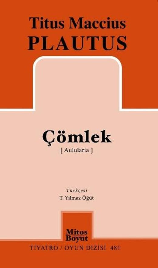 Çömlek (Aulularia) | Mitos Boyut Yayınları - Tiyatro Oyun Dizisi (İnce Kapak)