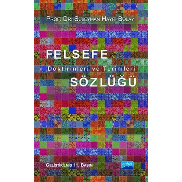 Felsefe Doktrinleri ve Terimleri Sözlüğü | Nobel Akademik Yayıncılık (İnce Kapak)