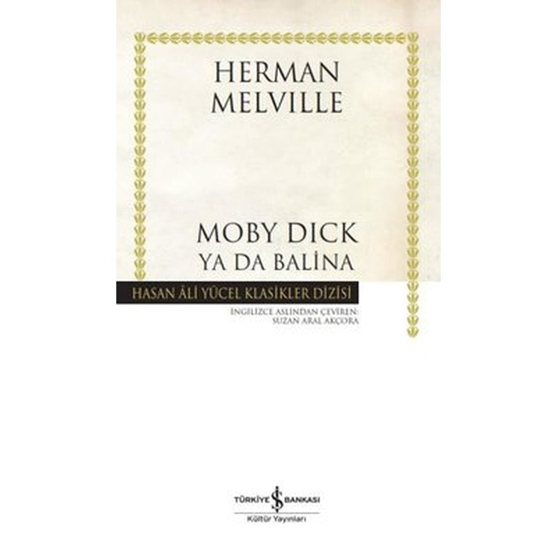 Moby Dick ya da Balina | İş Bankası Kültür Yayınları