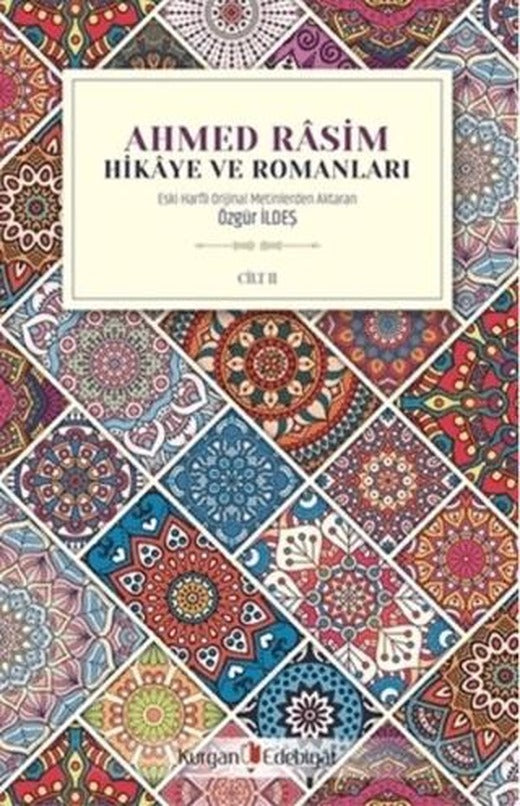Ahmed Rasim - Hikaye ve Romanları Cilt 2 | Kurgan Edebiyat (Ciltsiz)