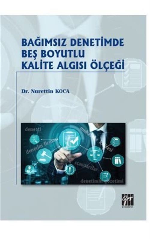 Bağımsız Denetimde Beş Boyutlu Kalite Algısı Ölçeği | Gazi Kitabevi (Ciltsiz)