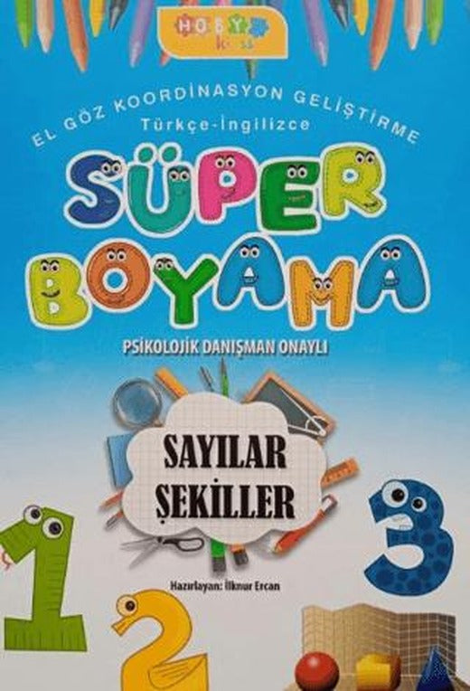 Hoby Kids Süper Boyama Sayılar - Şekiller | Hobby Kids (Ciltsiz)