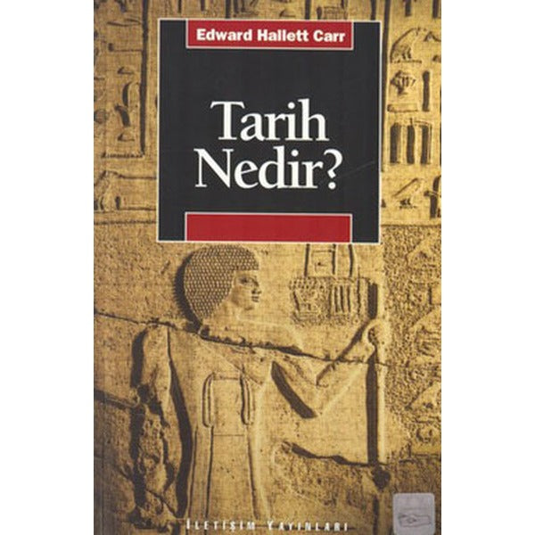 Tarih Nedir? | İletişim Yayınları
