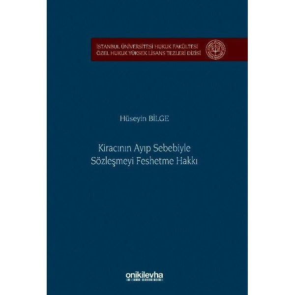 Kiracının Ayıp Sebebiyle Sözleşmeyi Feshetme Hakkı | On İki Levha Yayınları (Ciltsiz)