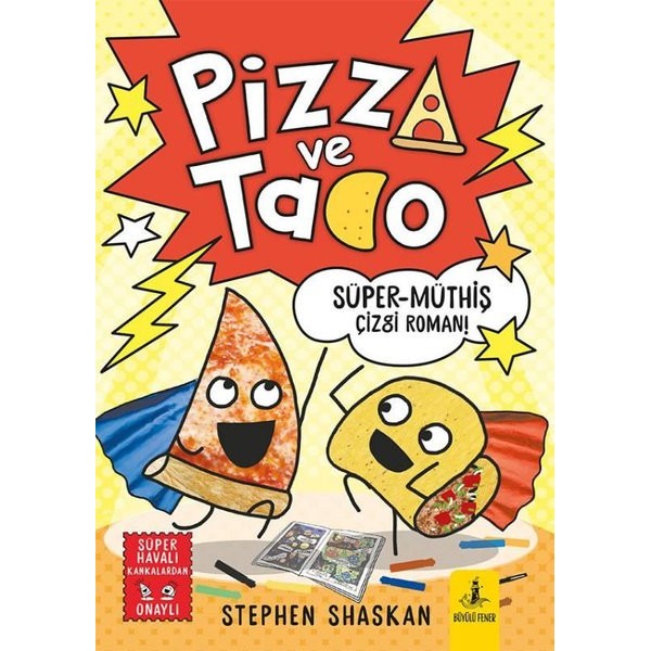 Pizza ve Tako 3 - Süper-Müthiş Çizgi Roman! | Büyülü Fener (İnce Kapak)