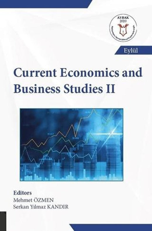 Current Economics and Business Studies 2 | Akademisyen Kitabevi (Ciltsiz)