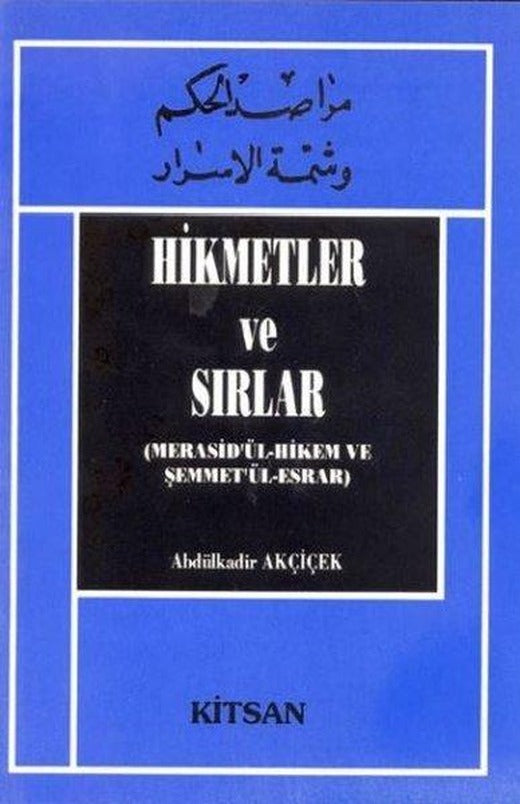 Hikmetler ve Sırlar | Kitsan Yayınevi (İnce Kapak)