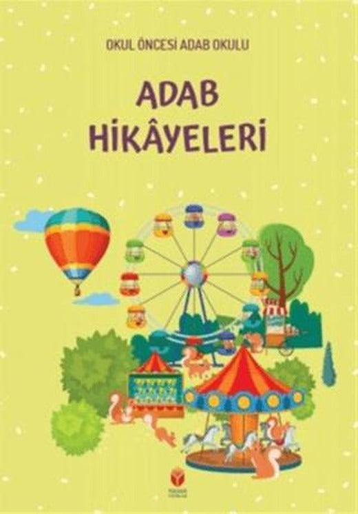 Adab Hikayeleri - Okul Öncesi Adab Okulu
