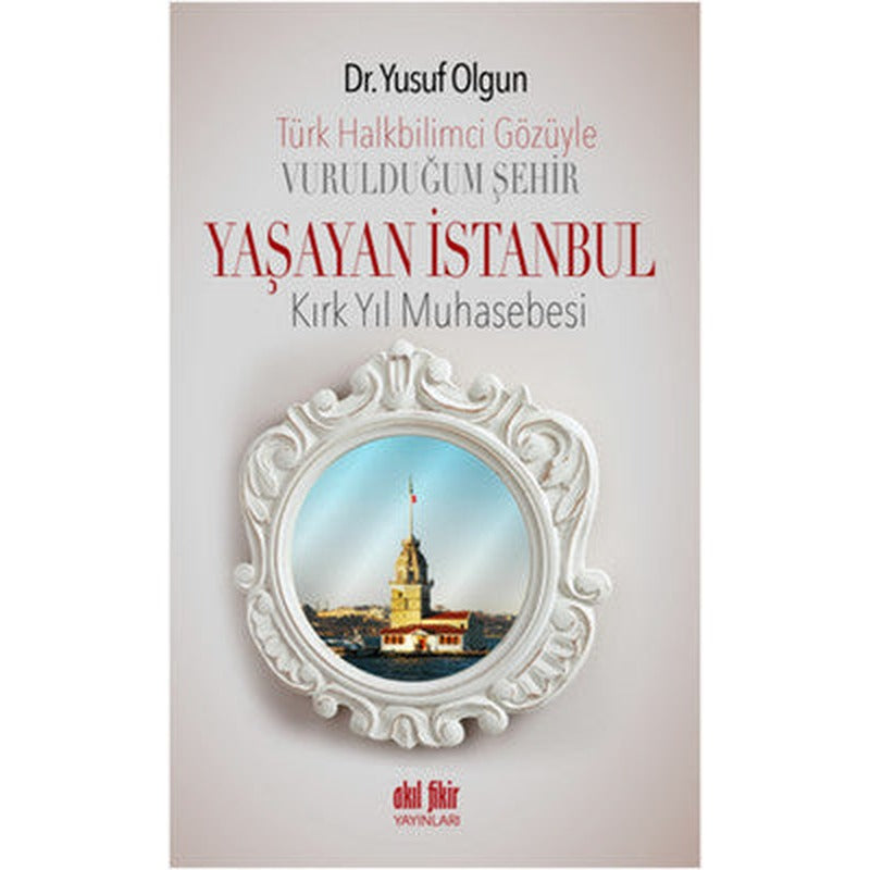 Yaşayan İstanbul | Akıl Fikir Yayınları