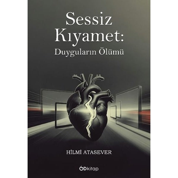 Sessiz Kıyamet: Duyguların Ölümü | OD Kitap (İnce Kapak)