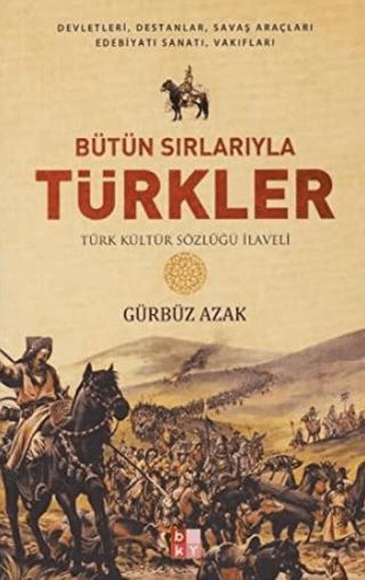 Bütün Sırlarıyla Türkler | Babıali Kültür Yayıncılığı (Ciltsiz)